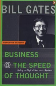 Business at the Speed of Thought : Succeeding in the Digital Economy