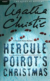 Hercule Poirot's Christmas (Hercule Poirot, Bk 19)( aka: A Holiday for Murder / Murder for Christmas)