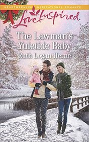 The Lawman's Yuletide Baby (Grace Haven, Bk 4) (Love Inspired, No 1103)