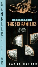 The Six Families (Gambler's Star, No 1)