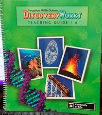 Houghton Mifflin Science Discovery Works (Grade 6, Unit D: Continuity of Life)