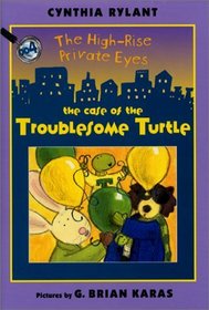 The High-Rise Private Eyes #4: The Case of the Troublesome Turtle (The High-Rise Private Eyes)