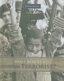 What Makes a Terrorist? (Terrorism)