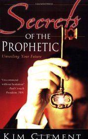 Secrets of the Prophetic