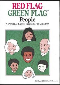 Red Flag, Green Flag People: A Personal Safety Program for Children : Facilitator's Program Guide (Red Flag Green Flag)