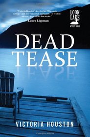 Dead Tease (Loon Lake, Bk 12)