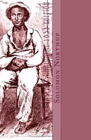 12 Years a Slave: Original 1853 Edition