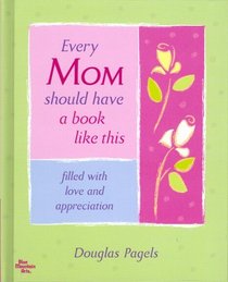 Every Mom should have a book like this filled with love and appreciation