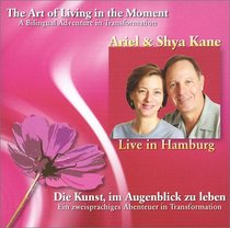 The Art of Living in the Moment: A Bilingual Adventure in Transformation