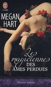 Les magiciennes des âmes perdues (French Edition)