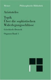 Topik ;: Topik, neuntes Buch, oder, Uber die sophistischen Widerlegungsschlusse (Organon / Aristoteles) (German Edition)