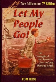 Let My People Go! The Struggle of the American Jew to Come Home to Israel