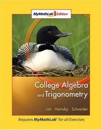 College Algebra and Trigonometry: MyMathLab Edition (3rd Edition)