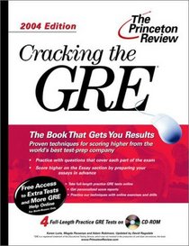 Cracking the GRE with Sample Tests on CD-ROM, 2004 Edition (Cracking the Gre With Sample Tests on CD-Rom)