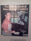 The Foxfire book of Appalachian cookery: Regional memorabilia and recipes