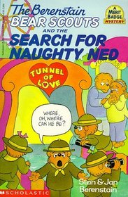 Berenstain Bear Scouts and the Search for Naughty Ned