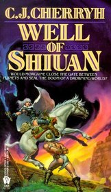 Well of Shiuan (Chronicles of Morgaine Trilogy, Bk 2)