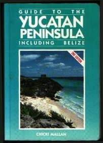 Guide to the Yucatan Peninsula (Moon Handbooks Yucatan Peninsula)