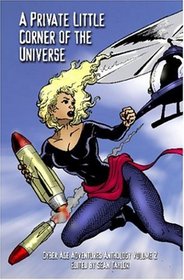 Private Little Corner of the Universe: CyberAge Adventures Anthology Volume 2