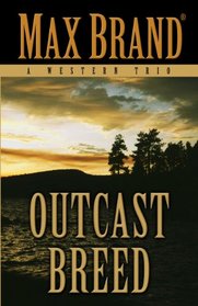 Outcast Breed: A Western Trio (Thorndike Large Print Western Series)