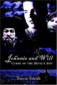 Johnnie and Will: Curse Of The Devil's Son