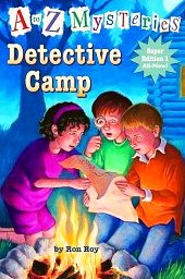 Detective Camp (A to Z Mysteries Super Edition, Bk 1)