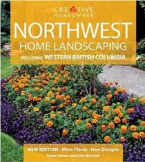 Northwest Home Landscaping: Including Western British Columbia (Home Landscaping)