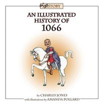 An Illustrated History of 1066
