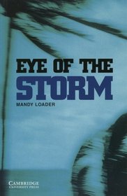 Cambridge English Readers. The Eye of the Storm.