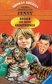 Sieben Pfoten fr Penny, Bd.22, Brder und andere Katastrophen