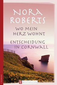 Wo mein Herz wohnt / Entscheidung in Cornwall (Boundary Lines / Once More With Feeling) (German Edition)