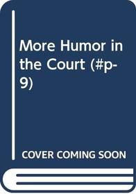 More Humor in the Court (#p-9)