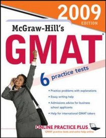 McGraw-Hill's GMAT, 2009 Edition (McGraw-Hill's GMAT)