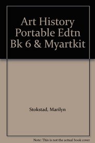 Art History + MyArtKit: Portable Edition, Book 6: Eighteenth to Twenty-First Century