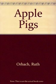 Apple Pigs: 2