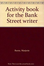 Activity book for the Bank Street writer