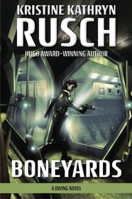 Boneyards (Diving Universe, Bk 3)