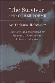 The Survivors and Other Poems: (Lockert Library of Poetry in Translation)