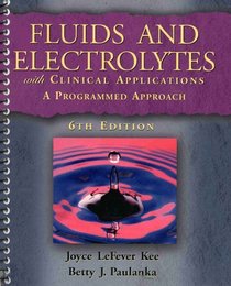 Fluids and Electrolytes with Clinical Applications: A Programmed Approach