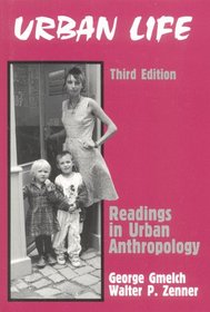 Urban Life: Readings in Urban Anthropology (2nd Edition)