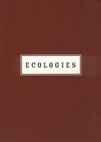 Ecologies : Mark Dion, Peter Fend, Dan Peterman
