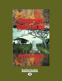 Dangerous Undertaking (Buryin' Barry, Bk 1) (Large Print)