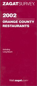 Zagatsurvey 2002 Orange County Restaurants