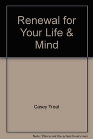 Renewal for Your Life & Mind (Renewing the Mind Library)