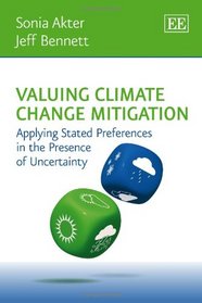 Valuing Climate Change Mitigation: Applying Stated Preferences in the Presence of Uncertainty