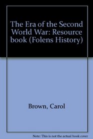 The Era of the Second World War: Resource Book (Folens History)