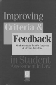 Improving Criteria and Feedback in Student Assessment in Law (Legal Education Series)