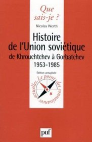 Histoire de l'Union Sovitique de Khrouchtchev  Gorbatchev, 1953-1985