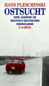 Ostsucht: Eine Jugend im deutsch-deutschen Grenzland (German Edition)