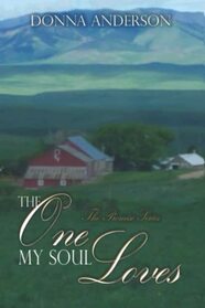 The One My Soul Loves: A Wholesome Montana Christian Romance (The Promise)